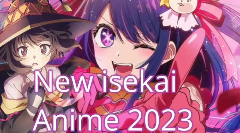2023 New isekai Anime